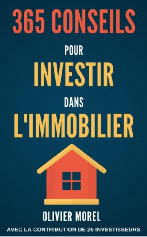 365 conseils pour investir dans l'immmobilier -Olivier Morel